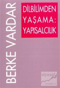 Dilbilimden Yaşama: Yapısalcılık