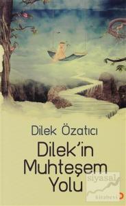 Dilek'in Muhteşem Yolu