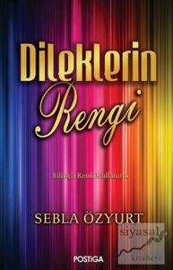 Dileklerin Rengi