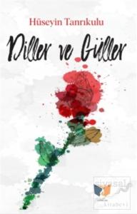 Diller ve Güller