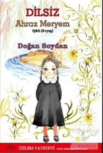 Dilsiz - Ahraz Meryem