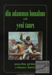 Din Adamının Bunalımı ya da Yeni Tanrı
