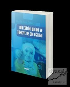 Din Eğitimi Bilimi ve Türkiye'de Din Eğitimi