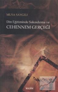 Din Eğitiminde Sakındırma ve Cehennem Gerçeği