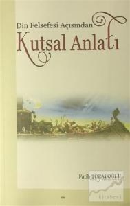 Din Felsefesi Açısından Kutsal Anlatı