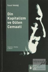 Din Kapitalizm ve Gülen Cemaati