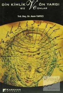 Din Kimlik ve Ön Yargı - Biz ve Onlar
