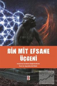 Din Mit Efsane Üçgeni