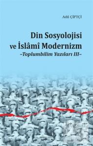 Din Sosyolojisi ve İslami Modernizm