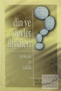 Din ve Devlet İlişkileri : Teokrasi ve Laiklik