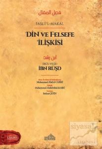 Din ve Felsefe İlişkisi - Faslü'l-Makal