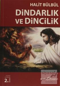 Dindarlık ve Dincilik