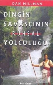 Dingin Savaşçının Ruhsal Yolculuğu