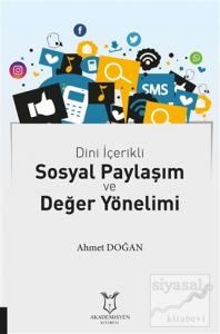 Dini İçerikli Sosyal Paylaşım ve Değer Yönelimi Dini İçerikli Sosyal Paylaşım ve Değer Yönelimi