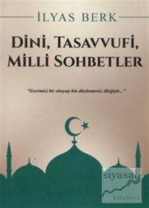 Dini, Tasavvufi, Milli Sohbetler