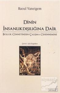 Dinin İnsanlıkdışılığına Dair