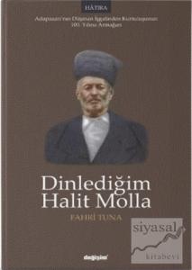 Dinlediğim Halit Molla