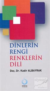 Dinlerin Rengi Renklerin Dili