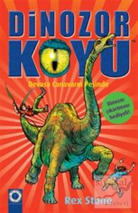 Dinozor Koyu 9 : Devasa Canavarın Peşinde