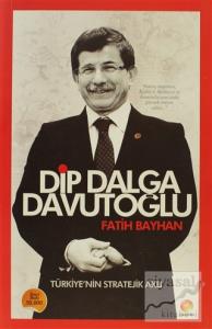 Dip Dalga Davutoğlu Dip Dalga Davutoğlu