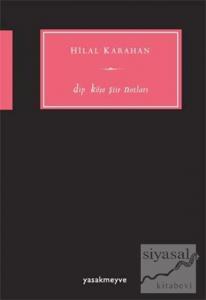 Dip Köşe Şiir Notları