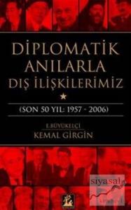 Diplomatik Anılarla Dış İlişkilerimiz