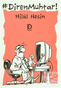 Diren Muhtar!
