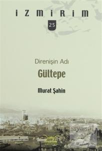 Direnişin Adı: Gültepe