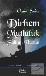 Dirhem Mutluluk Salkım Hüzün