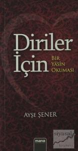 Diriler İçin - Bir Yasin Okuması