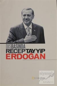 Dış Basında Recep Tayyip Erdoğan