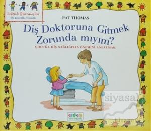 Diş Doktoruna Gitmek Zorunda mıyım?