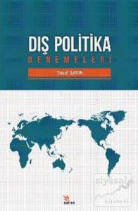 Dış Politika Denemeleri