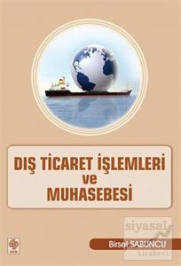 Dış Ticaret İşlemleri ve Muhasebesi