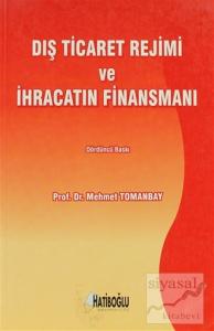 Dış Ticaret Rejimi ve İhracatın Finansmanı