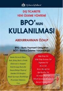 Dış Ticarette Yeni Ödeme Yöntemi BPO'nun Kullanılması