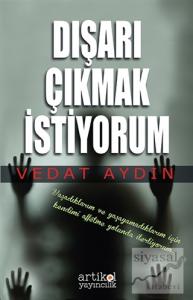 Dışarı Çıkmak İstiyorum