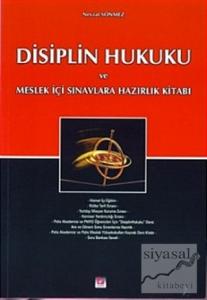 Disiplin Hukuku ve Meslek İçi Sınavlara Hazırlık Kitabı