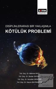 Disiplinlerarası Bir Yaklaşımla Kötülük Problemi