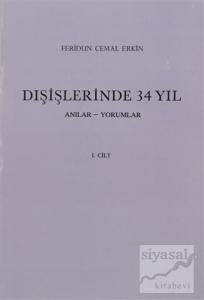 Dışişlerinde 34 Yıl 1. Cilt