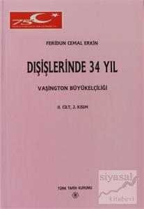 Dışişlerinde 34 Yıl 2. Cilt, 2. Kısım