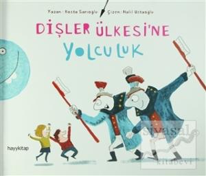 Dişler Ülkesine Yolculuk