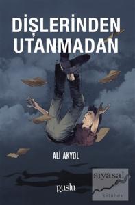 Dişlerinden Utanmadan Dişlerinden Utanmadan