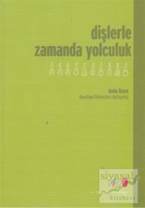 Dişlerle Zamanda Yolculuk