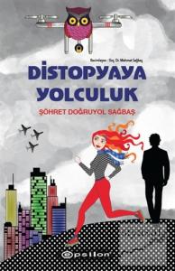 Distopyaya Yolculuk (Ciltli)