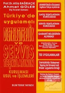 Distribütörlük ve Servis Teşkilatının Kurulması Usul ve  İşlemleri