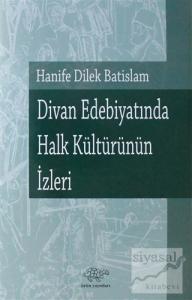 Divan Edebiyatında Halk Kültürünün İzleri