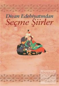 Divan Edebiyatından Seçme Şiirler