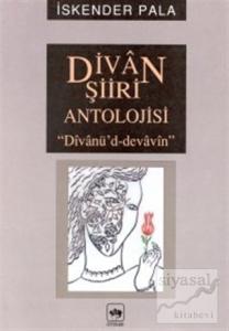 Divan Şiiri Antolojisi "Divanü'd-Dedavin"