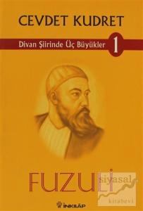 Divan Şiirinde Üç Büyükler 1 Fuzuli